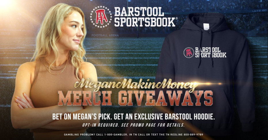Barstool Sportsbook Promotion: Earn Hoodie by Betting with MeganMakinMoney