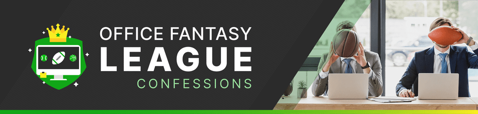 Fantasy League Confessions: Team Building Touchdown or Office Foul